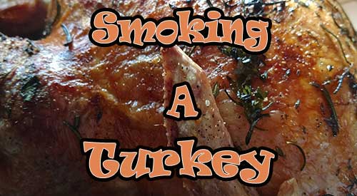 Smoke a Turkey with our easy to do tips will result in awesome color and flavor. Give it a try!